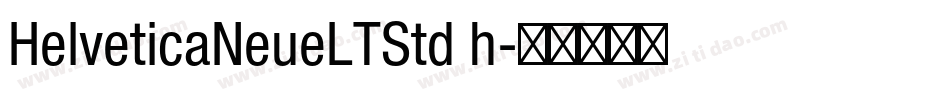 HelveticaNeueLTStd h字体转换 HelveticaNeueLTStd h字体转换